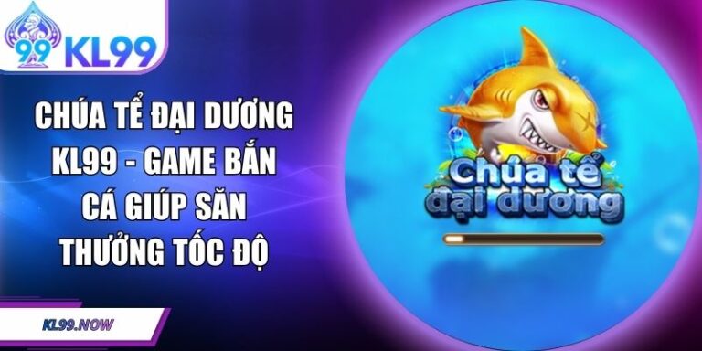 Chúa Tể Đại Dương KL99