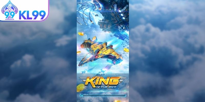 Khái quát game bắn cá King of the Sky KL99