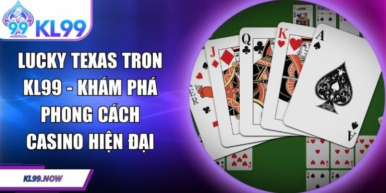 Lucky Texas Tron KL99